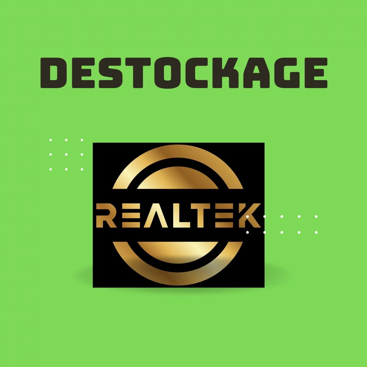 DESTOCKAGE